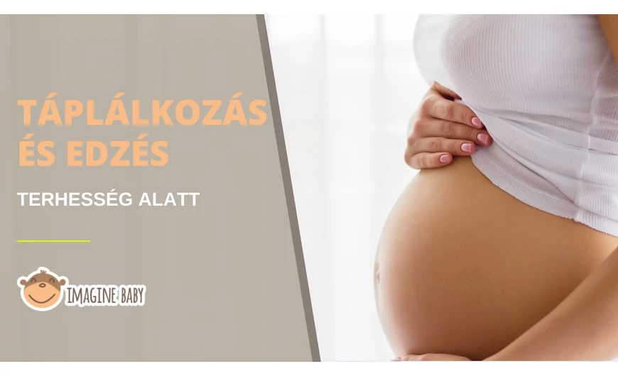 TÁPLÁLKOZÁS ÉS EDZÉS TERHESSÉG ALATT
