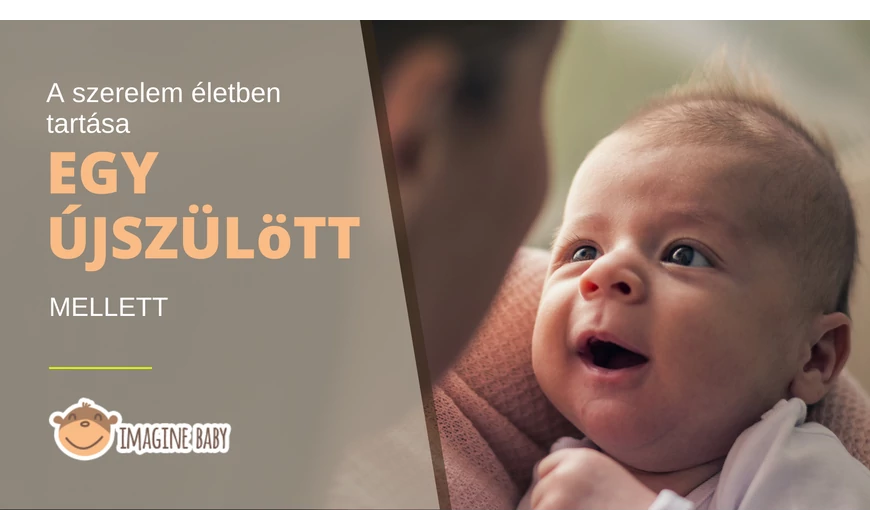A szerelem életben tartása egy újszülött mellett